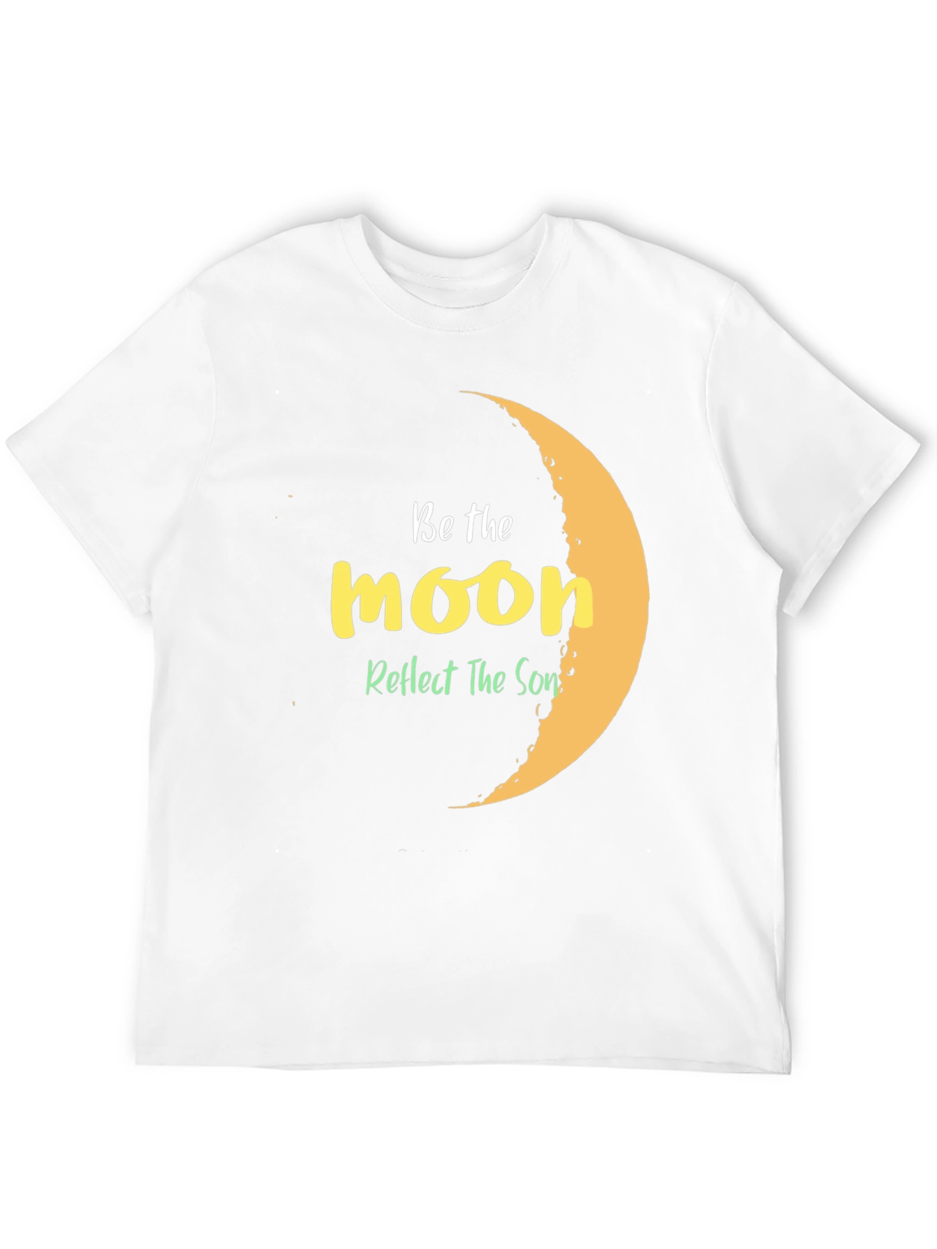 Be The Moon Graphic T-Shirt - Reflect The Sun