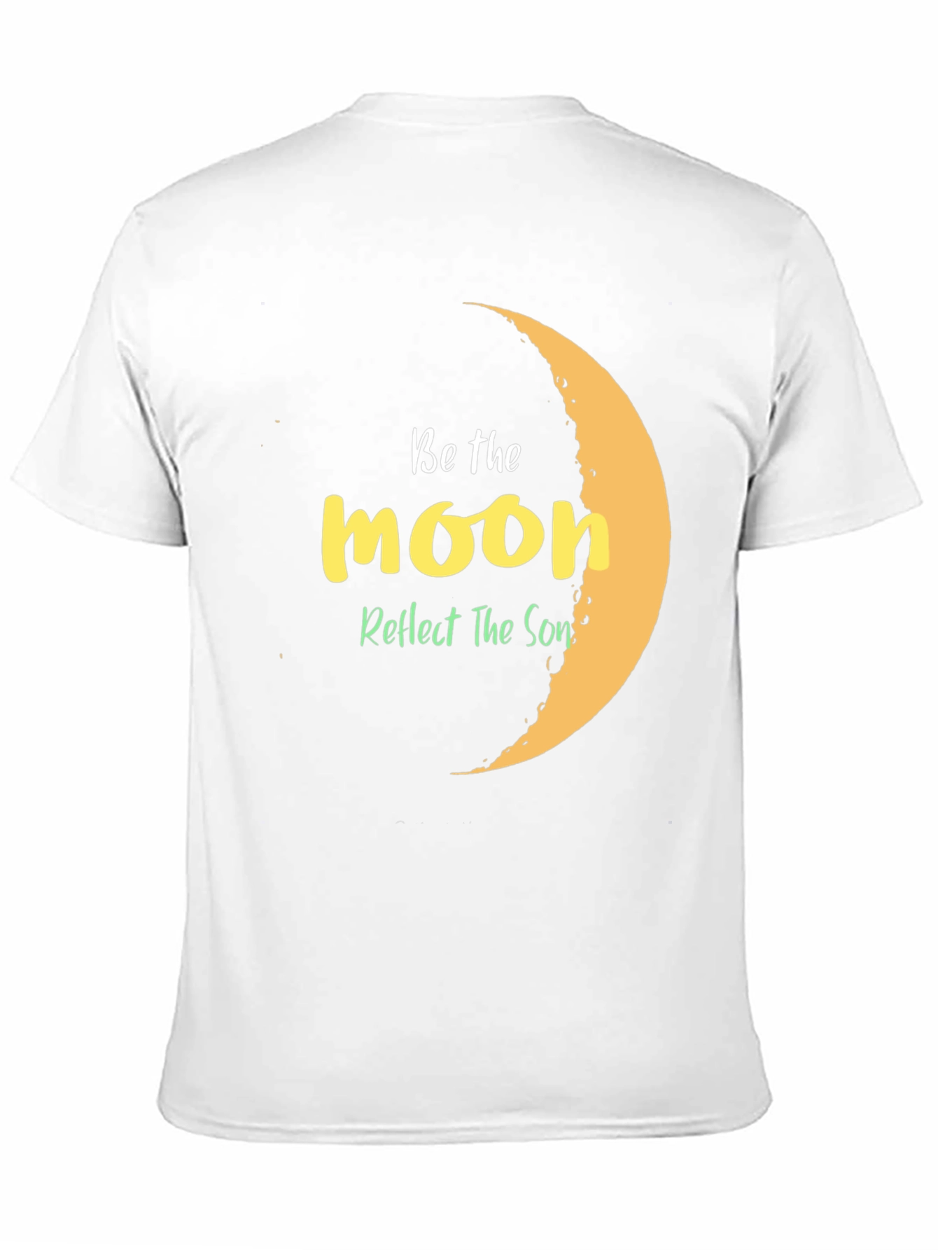 Be The Moon Graphic T-Shirt - Reflect The Sun