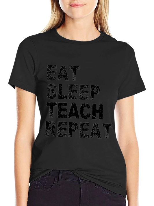 Eat Sleep Teach Repeat Graphic Tee