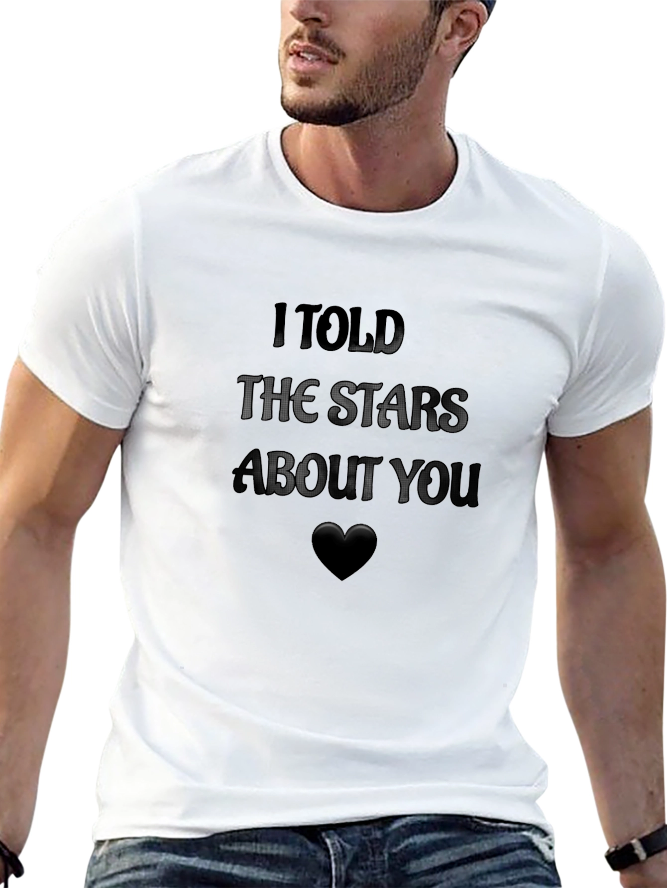 I Told The Stars About You Graphic Tee