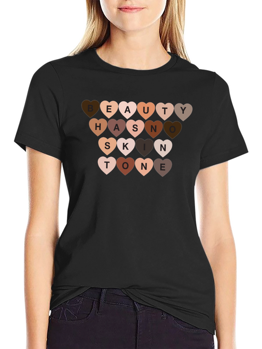 Beauty Has No Skin Tone Graphic Tee - Equality T-Shirt