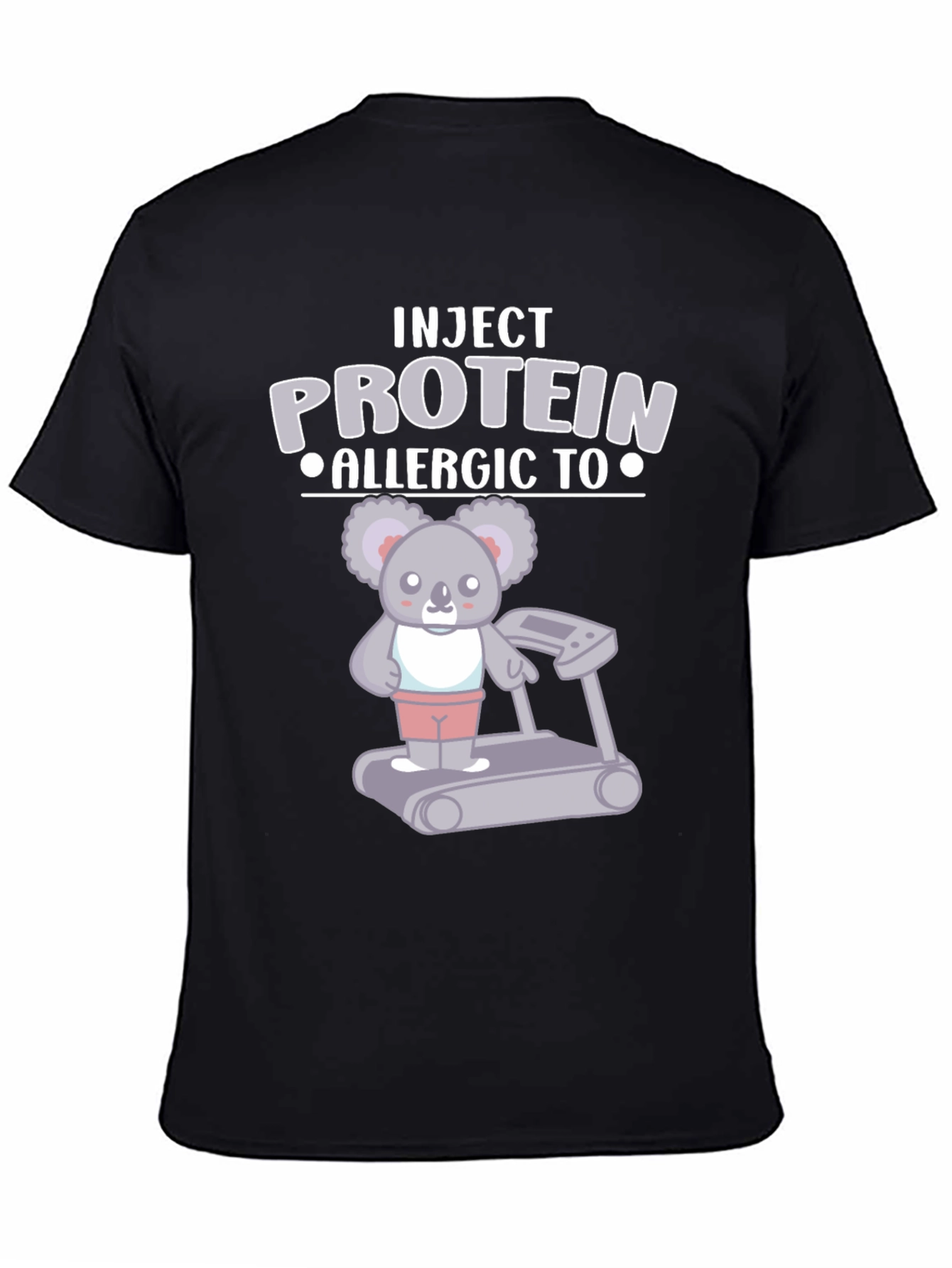Inject Protein Allergic To Koala Treadmill T-Shirt