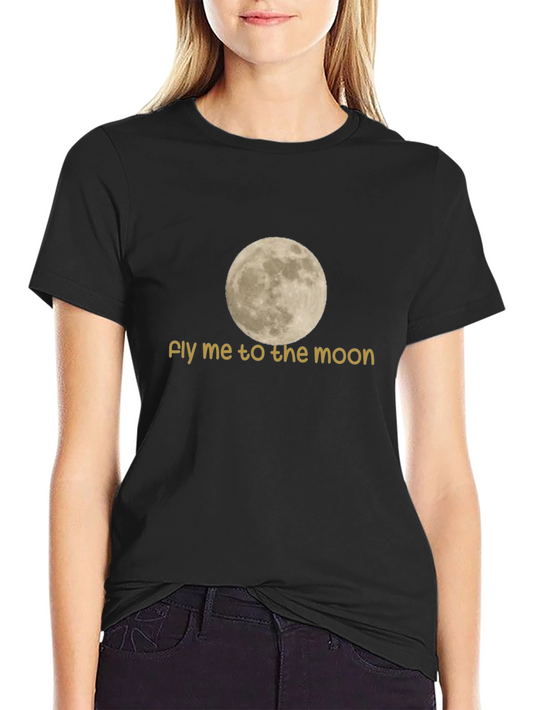 Fly Me To The Moon T-Shirt