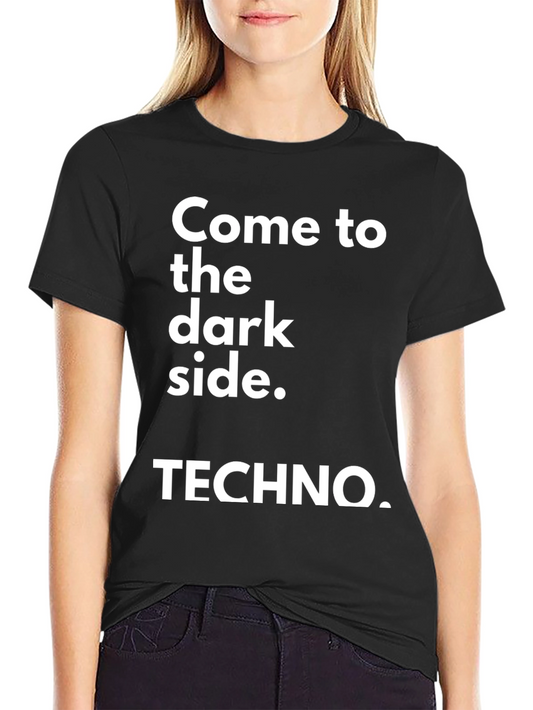 Come to the Dark Side Techno T-Shirt