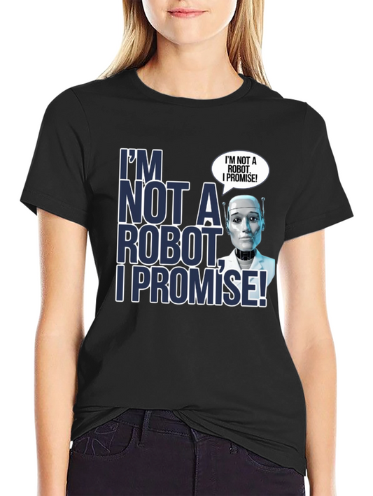 Im Not a Robot T-Shirt - Funny AI Humor Tee