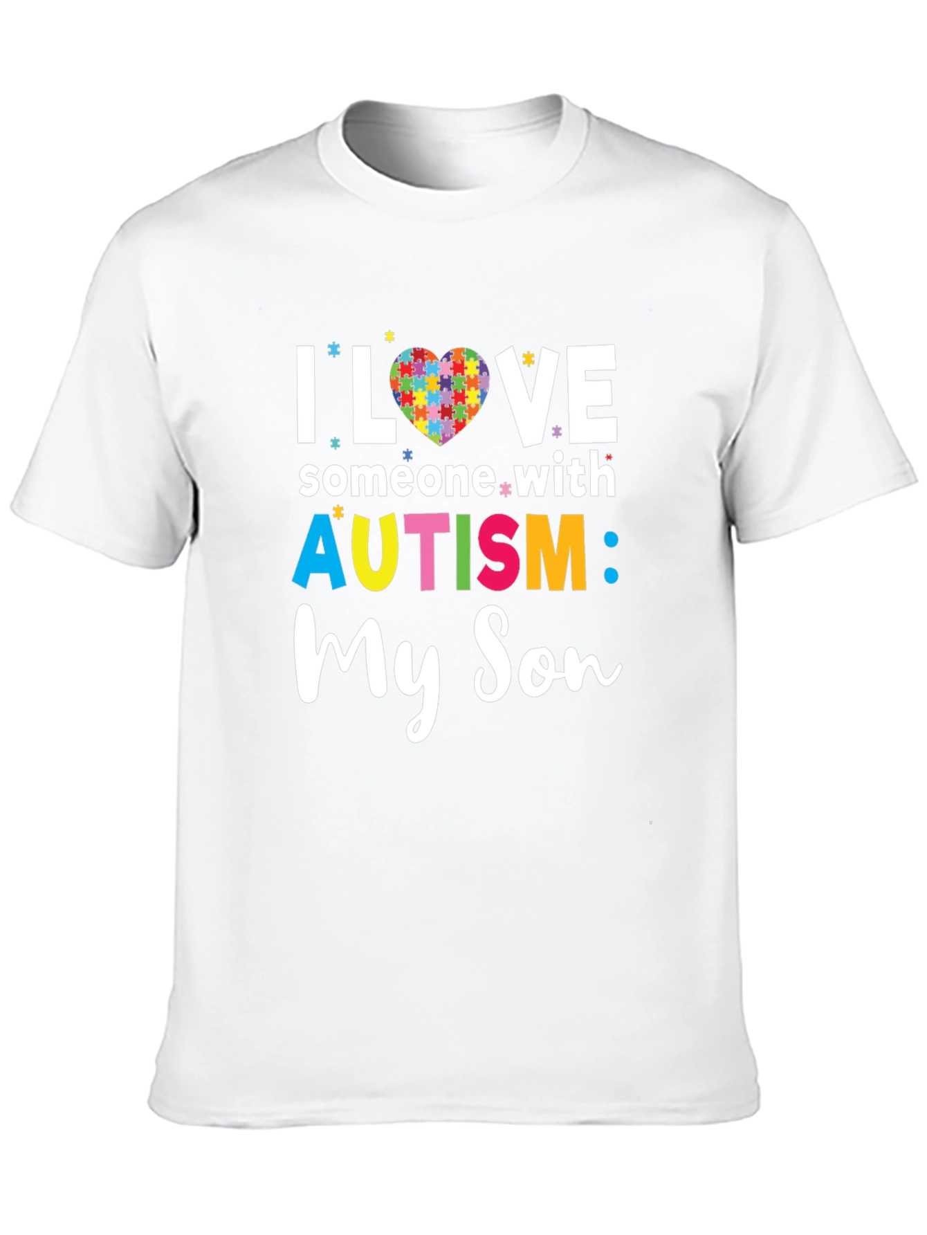 I Love Someone With Autism: My Son T-Shirt