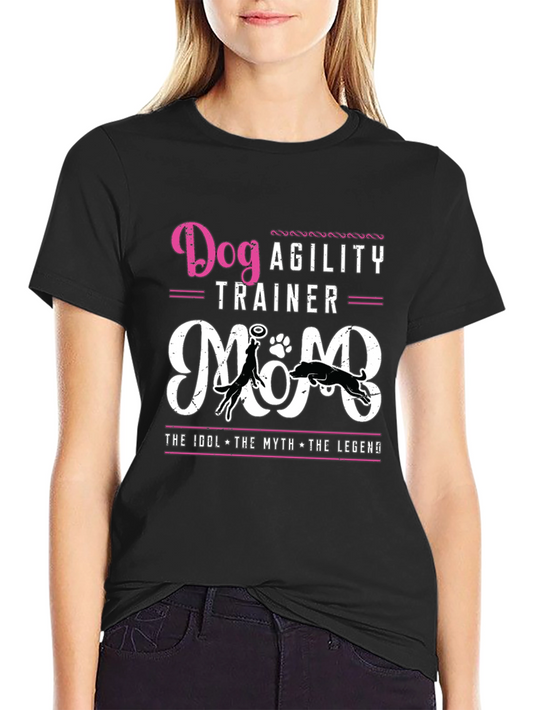 Dog Agility Trainer Mom T-Shirt - Black