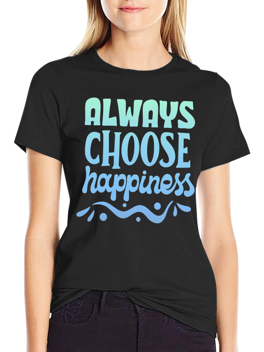 Always Choose Happiness Graphic Tee