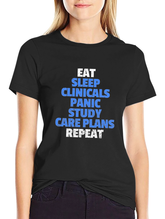 Eat Sleep Clinicals Funny Nursing T-Shirt
