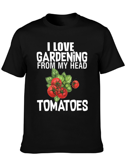 I Love Gardening From My Head Tomatoes Graphic Tee