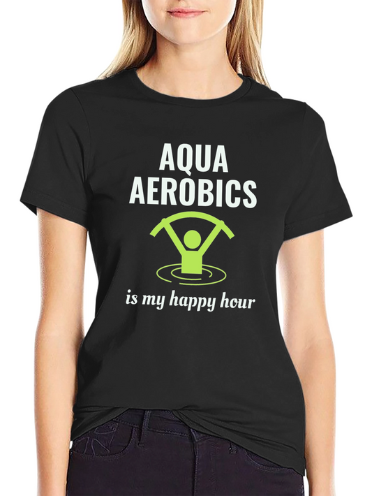 Aqua Aerobics Happy Hour T-Shirt