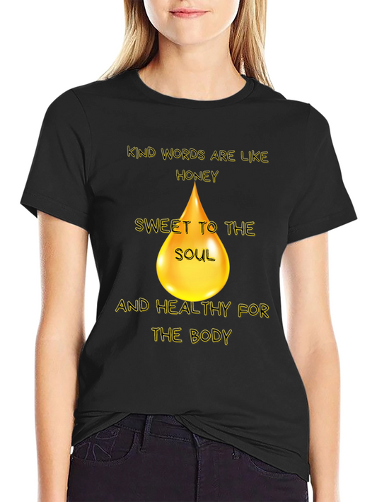 Kind Words Honey Graphic T-Shirt - Soulful & Healthy