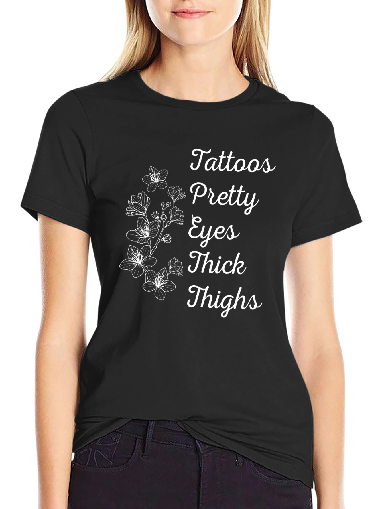 Tattoos Pretty Eyes Thick Thighs Floral T-Shirt