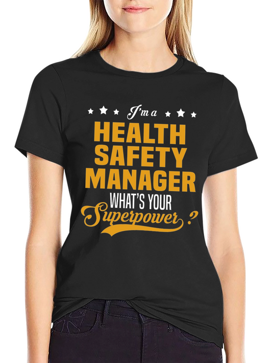 Health Safety Manager Superpower T-Shirt