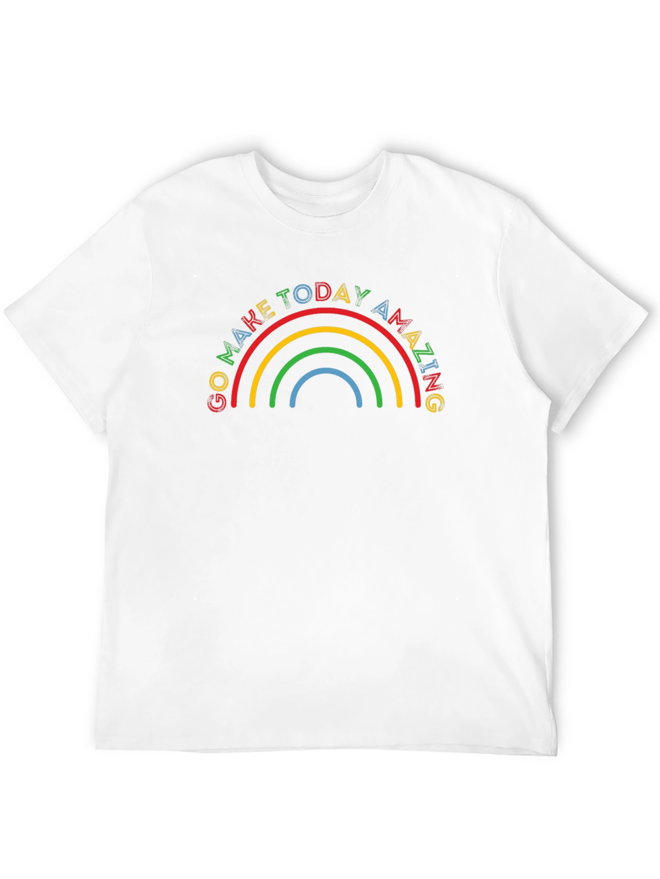 Go Make Today Amazing Rainbow T-Shirt