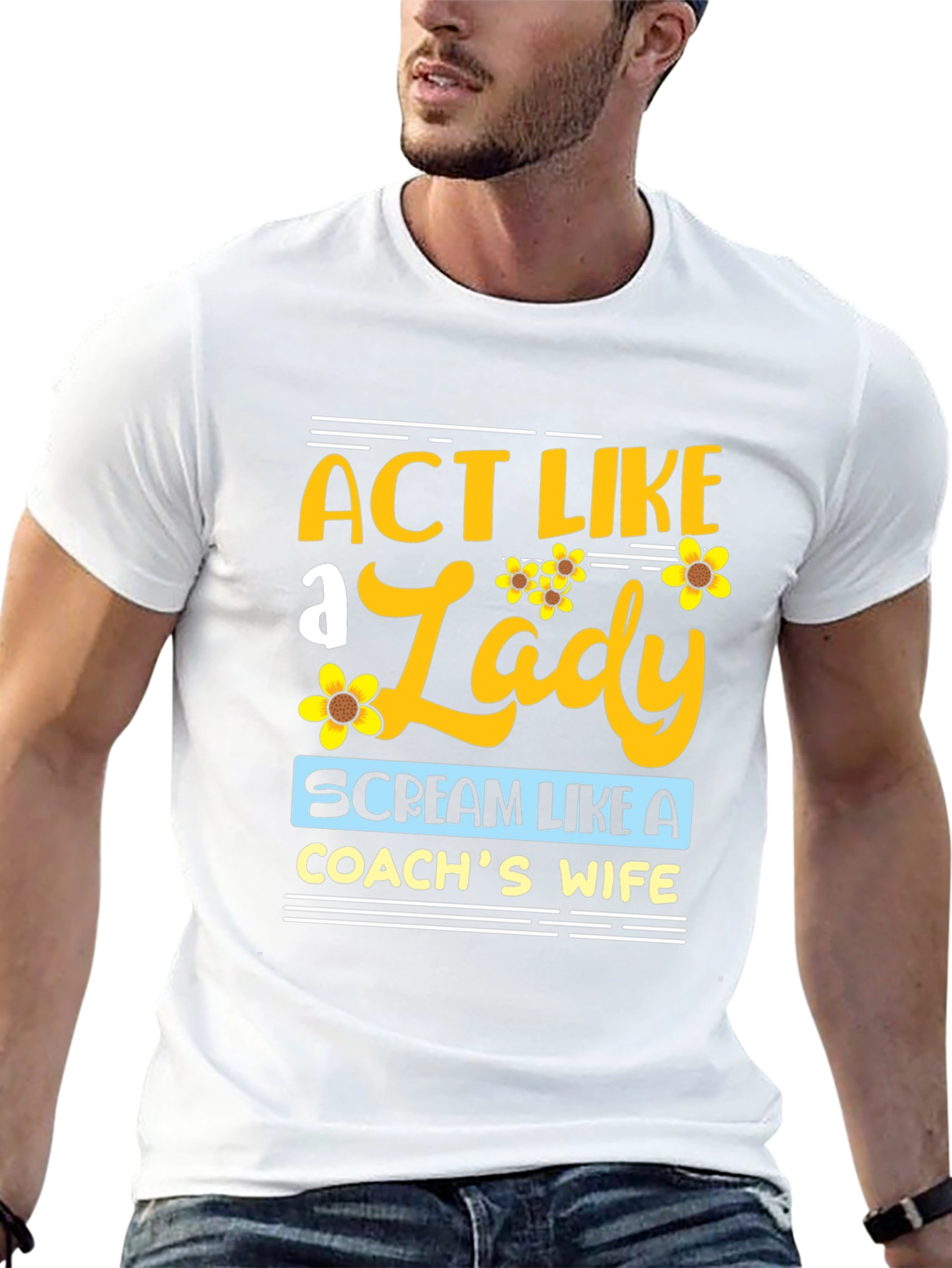 Act Like a Lady Coachs Wife T-Shirt