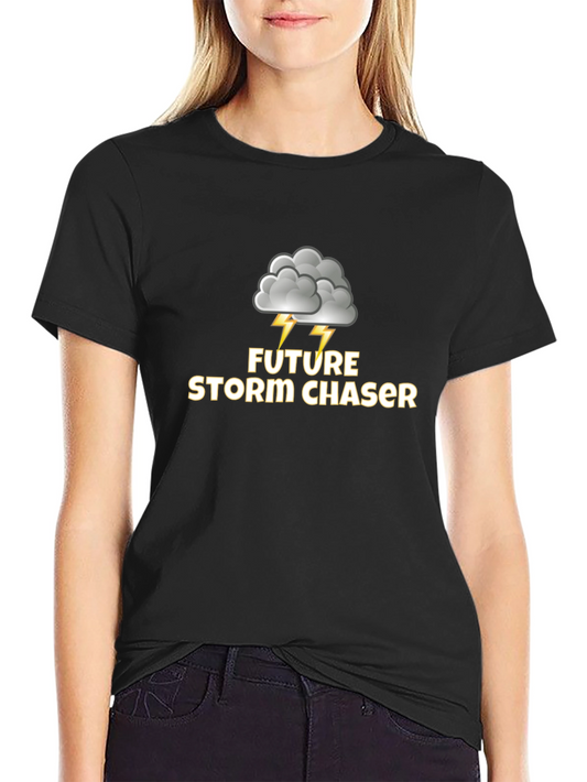 Future Storm Chaser T-Shirt - Weather Enthusiast Apparel