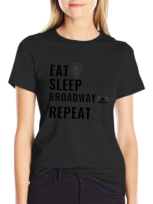Eat Sleep Broadway Repeat T-Shirt - Black Crew Neck
