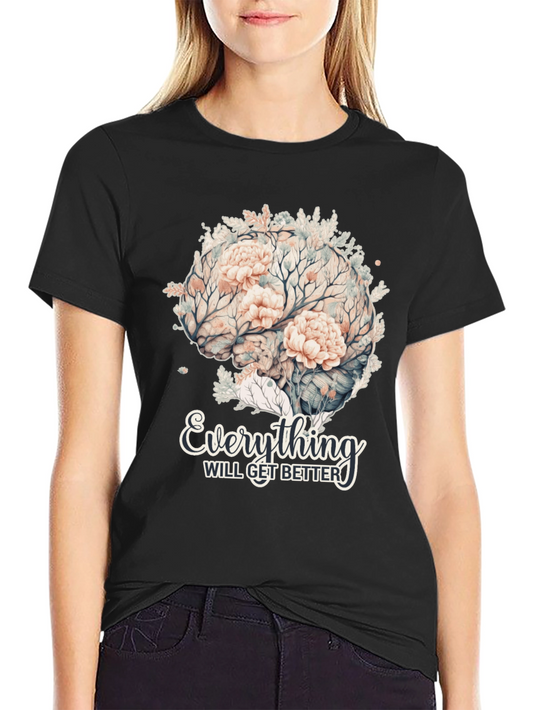 Floral Brain T-Shirt - Everything Will Get Better