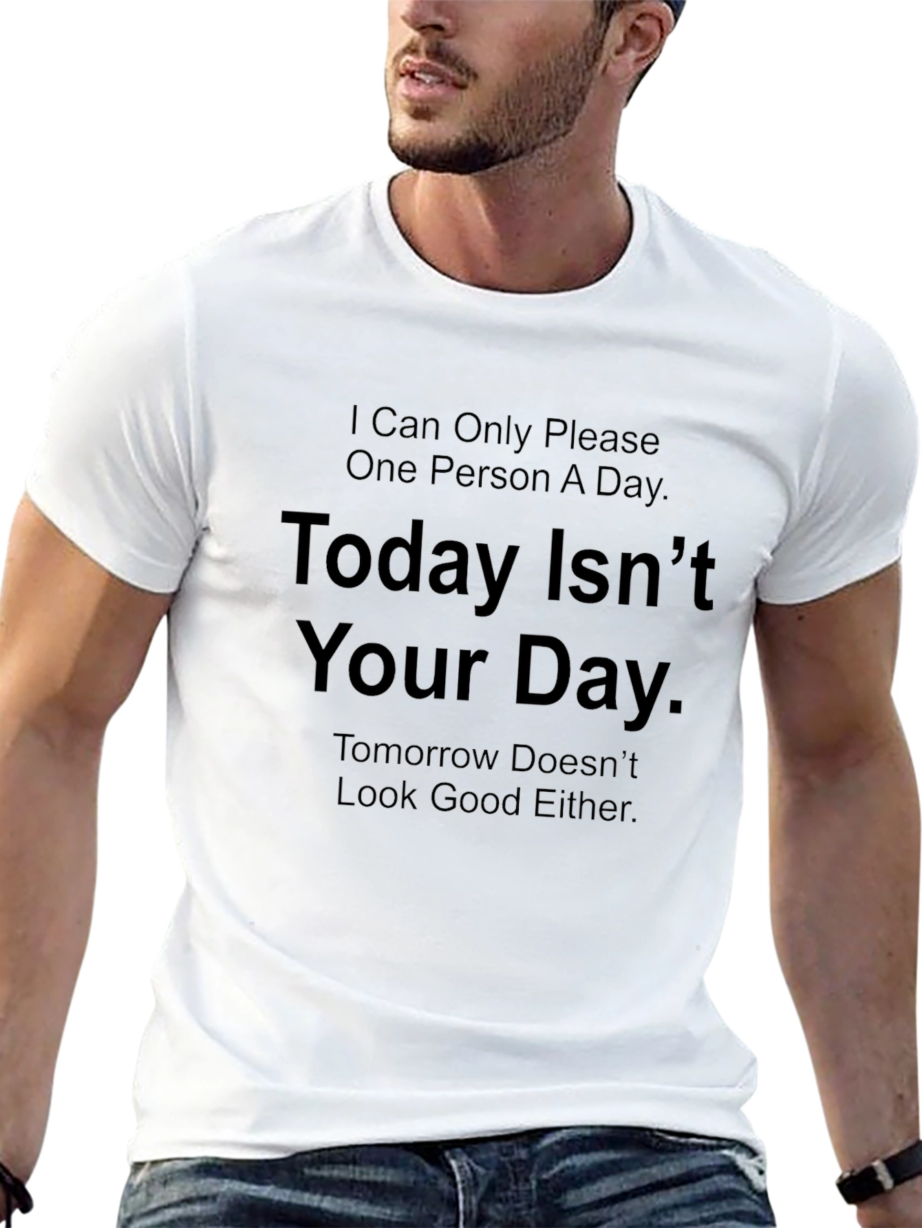 Humorous Graphic T-Shirt - Not Your Day