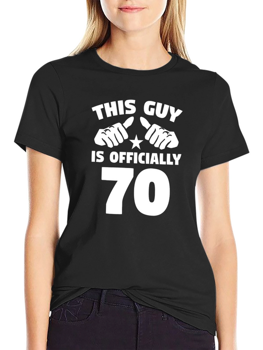 Funny 70th Birthday T-Shirt - This Guy is Officially 70