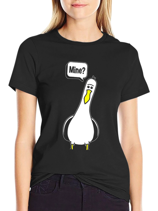 Funny Seagull Mine? Graphic T-Shirt