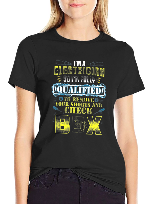 Electrician Humor Graphic T-Shirt - Funny Electrician Gift