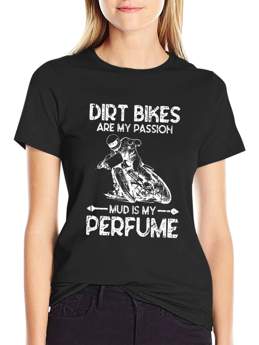 Dirt Bikes Are My Passion Graphic T-Shirt