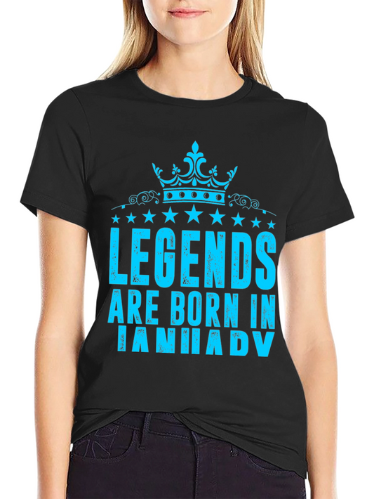 Legends Are Born in January Black T-Shirt
