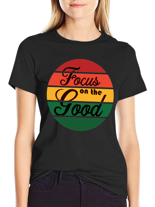 Focus on the Good Graphic Tee