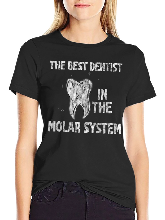 Best Dentist in the Molar System Tee