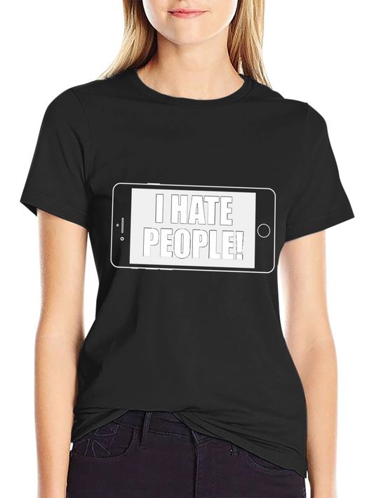 I Hate People T-Shirt - Novelty Graphic Tee