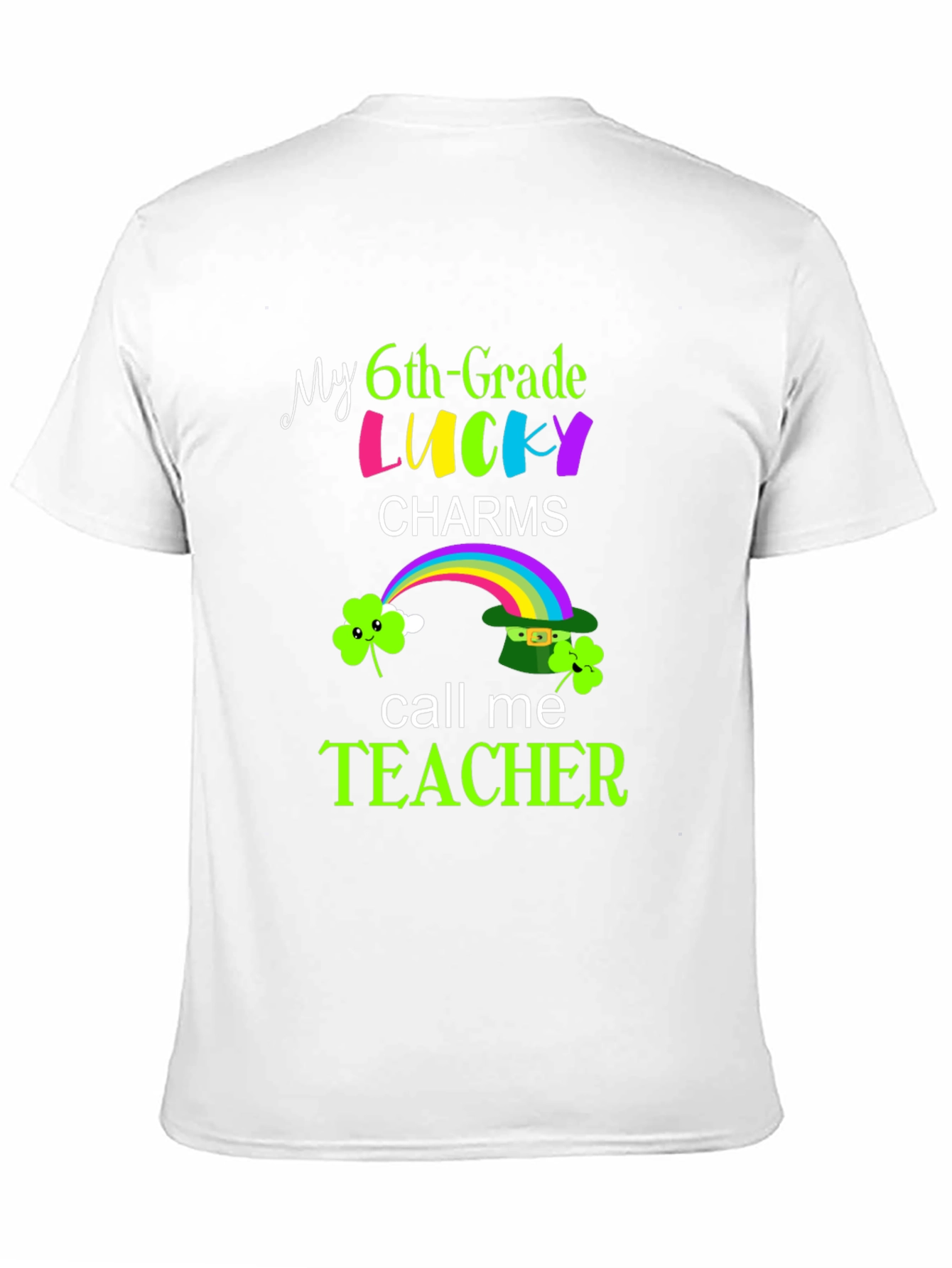 Lucky 6th Grade Teacher St. Patricks Day T-Shirt