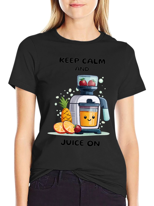 Keep Calm Juice On T-Shirt