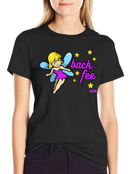 Back Fee Fairy Graphic T-Shirt - Novelty Humor Tee