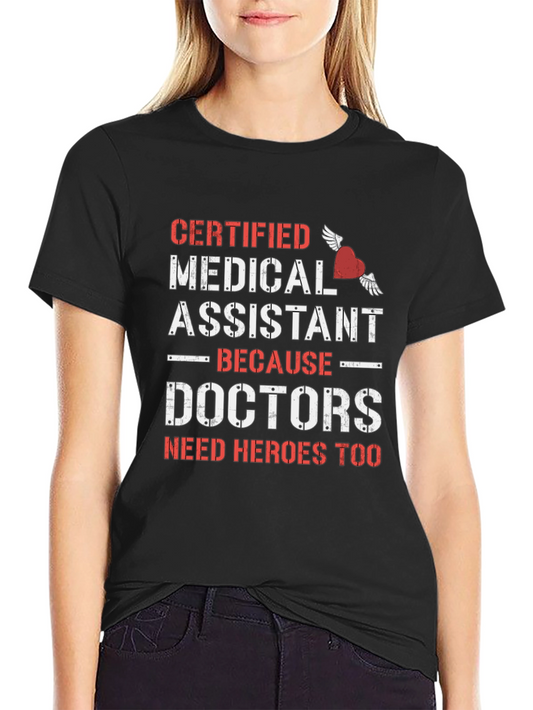 Certified Medical Assistant Hero T-Shirt