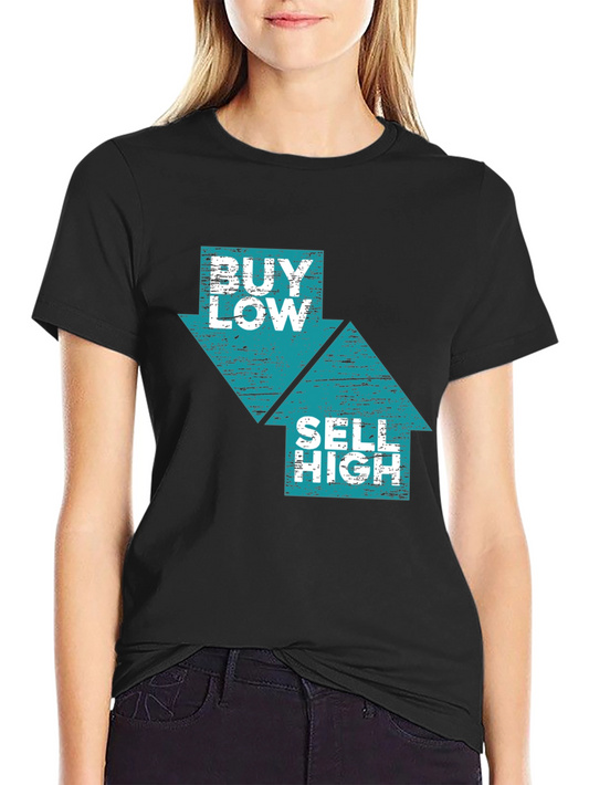Buy Low Sell High Graphic Tee - Trading Investor T-Shirt