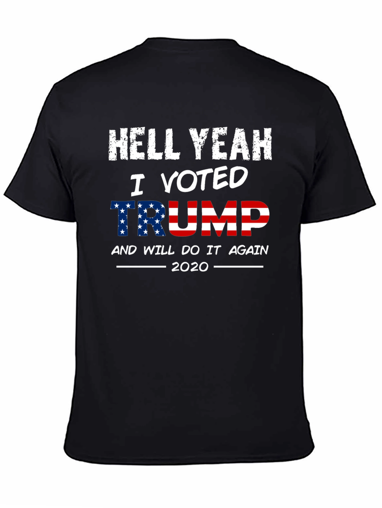 Hell Yeah I Voted Trump 2020 T-Shirt