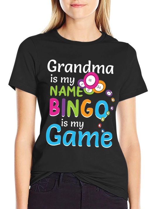 Grandma is My Name Bingo is My Game T-Shirt