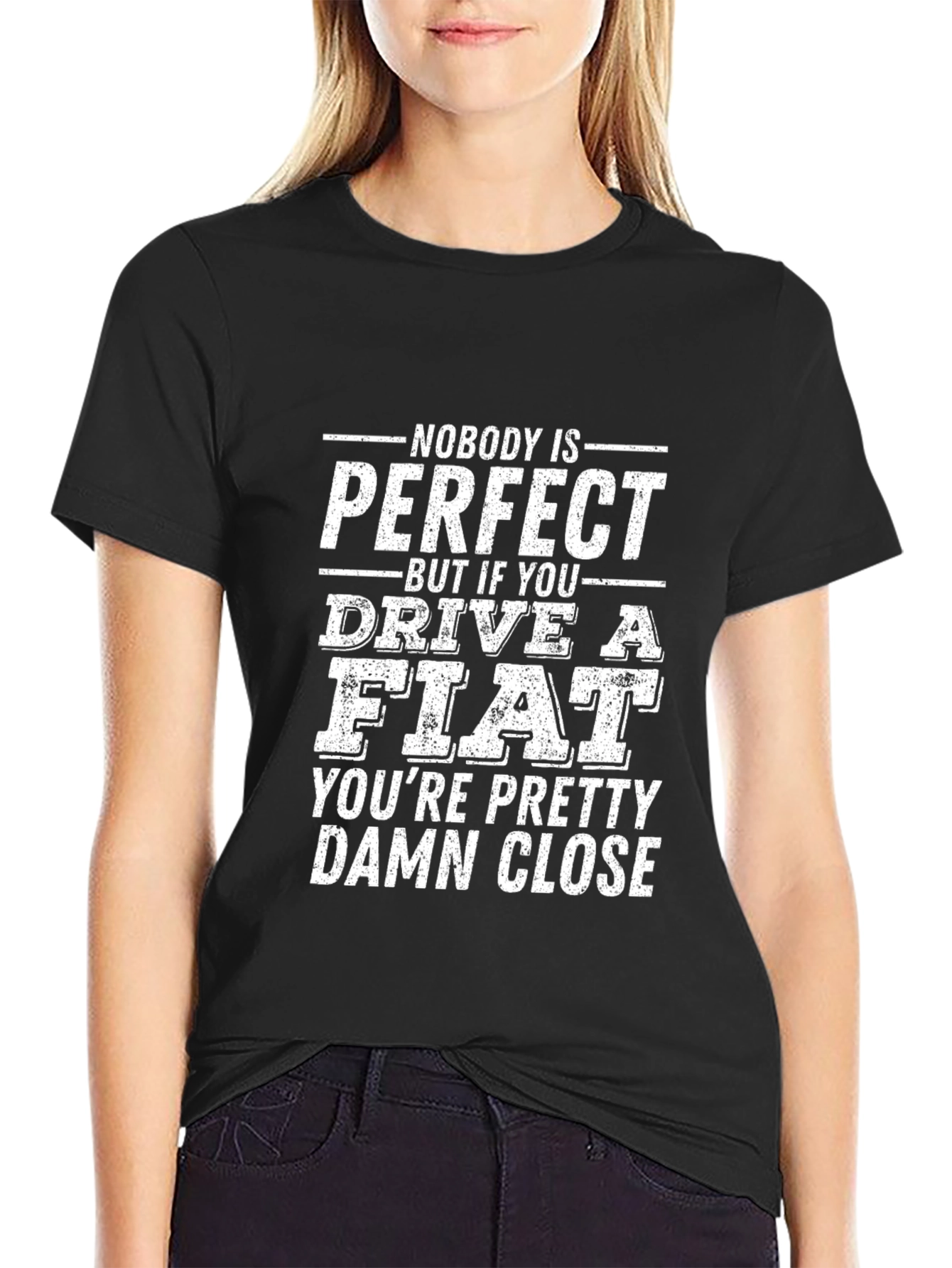 Funny Fiat Driver T-Shirt - Nobody is Perfect