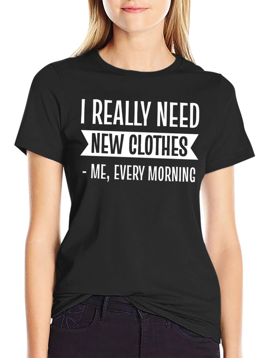 Funny Need New Clothes Black T-Shirt