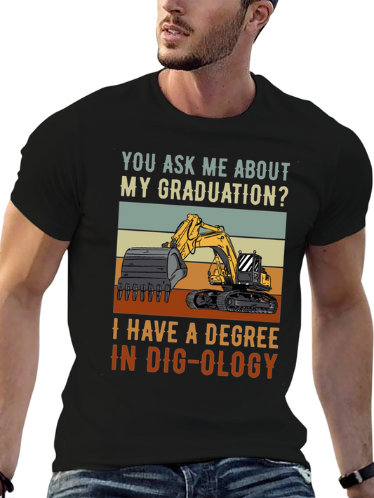 Dig-ology Degree T-Shirt - Funny Construction Gift