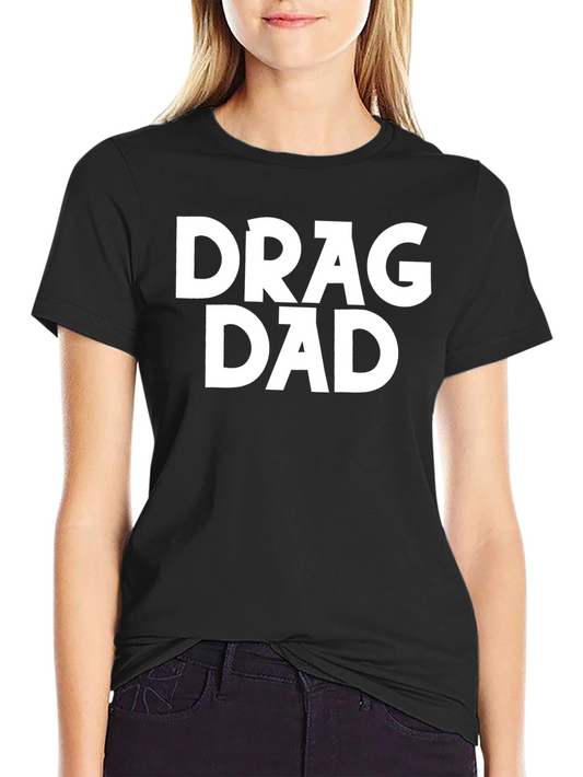 Drag Dad Black Graphic T-Shirt