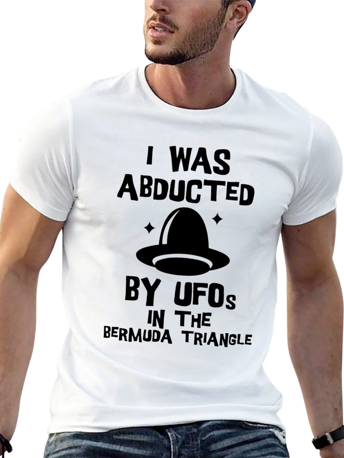 I Was Abducted by UFOs T-Shirt