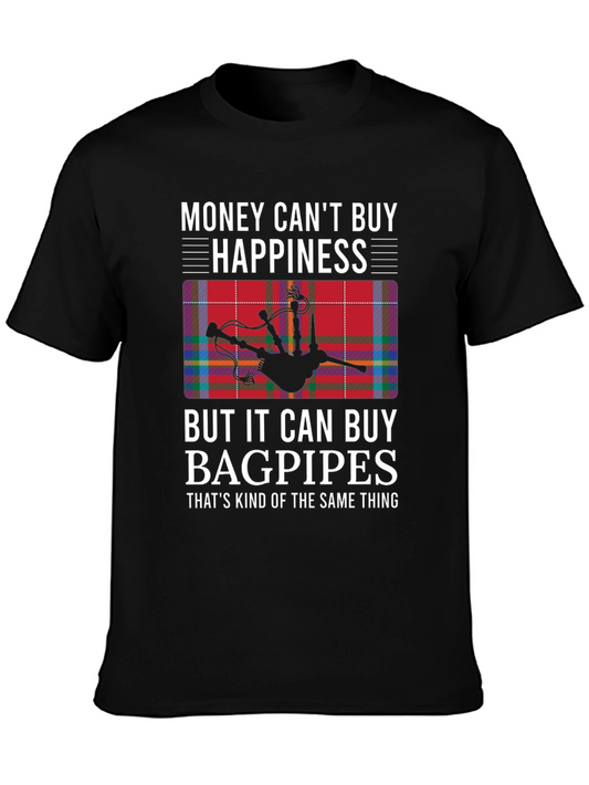 Funny Bagpipes T-Shirt: Money Cant Buy Happiness