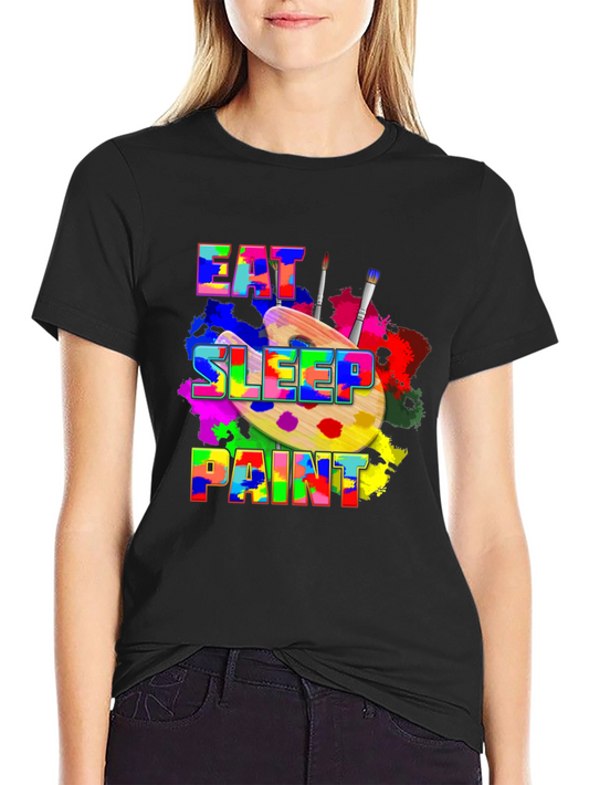 Eat Sleep Paint T-Shirt - Colorful Artist Tee