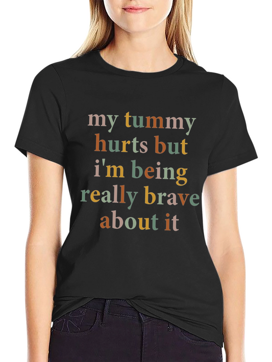 Funny Tummy Hurts Brave Tee