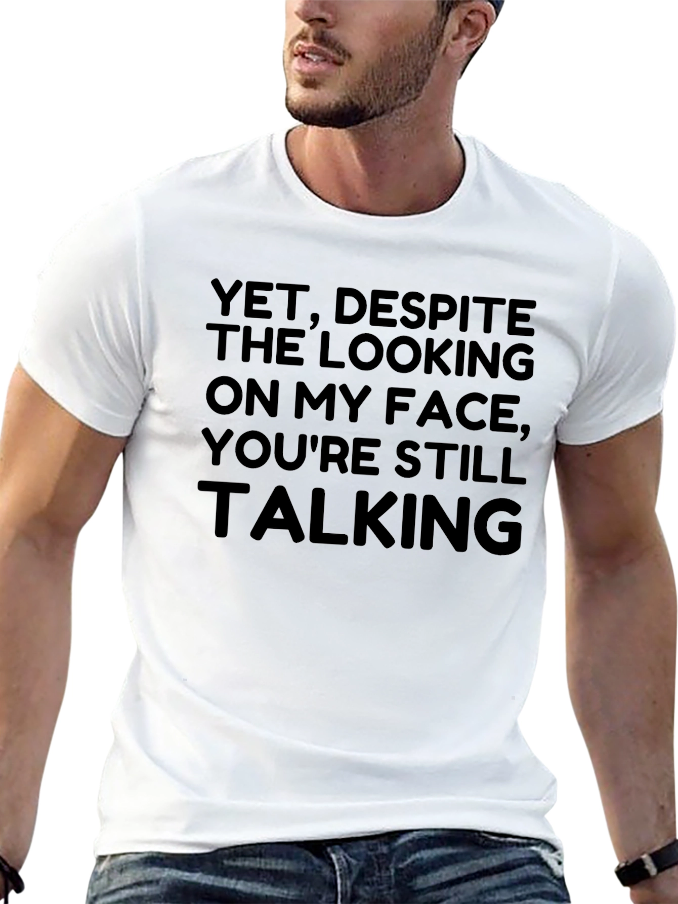 Sarcastic Graphic Tee - Still Talking?
