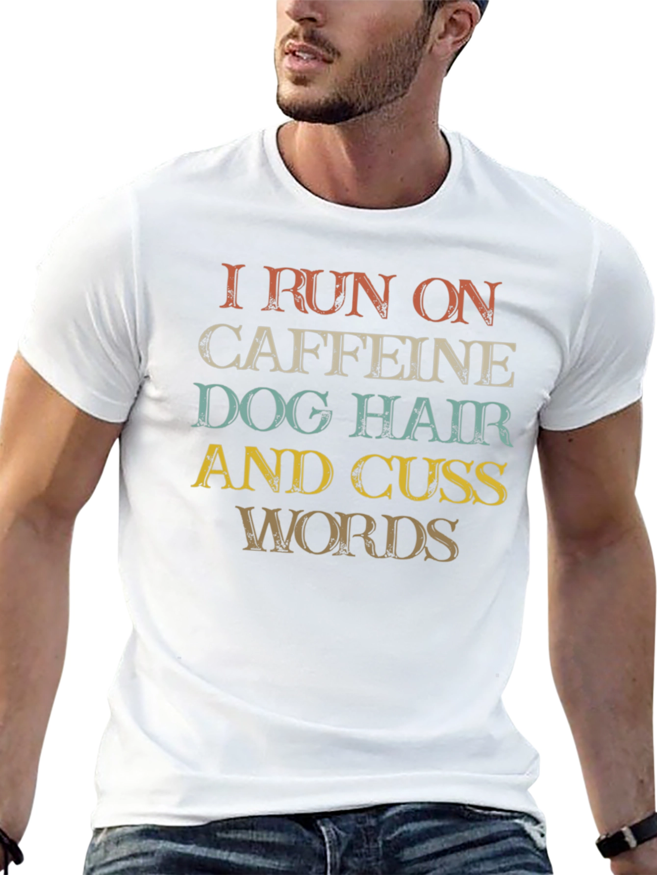 Caffeine Dog Hair and Cuss Words T-Shirt