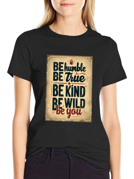 Be Humble Graphic Tee - Inspirational Black T-Shirt